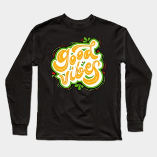 Good vibes, positive vibration, throwback. Long Sleeve T-Shirt